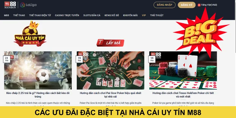 Các ưu đãi đặc biệt tại nhà cái uy tín M88