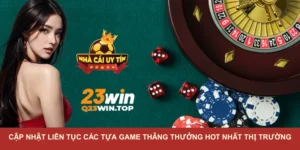 Cập nhật liên tục các tựa game thắng thưởng hot nhất thị trường
