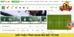 Giới thiệu tổng quan mọi mặt về OK9