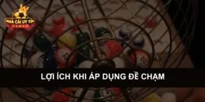 Lợi Ích Khi Áp Dụng Đề Chạm