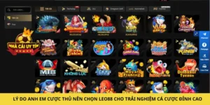 Lý do anh em cược thủ nên chọn LEO88 cho trải nghiệm cá cược đỉnh cao