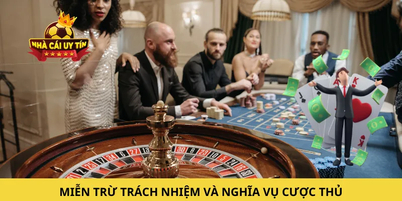 Miễn trừ trách nhiệm và nghĩa vụ cược thủ