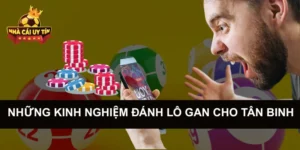 Những kinh nghiệm đánh lô gan cho tân binh