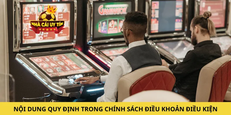 Nội dung quy định chung trong chính sách điều khoản điều kiện