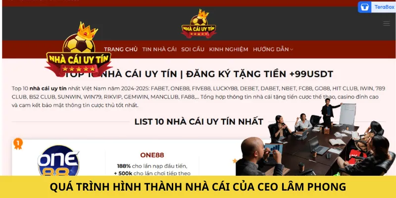 Quá trình hình thành nhà cái của CEO Lâm Phong
